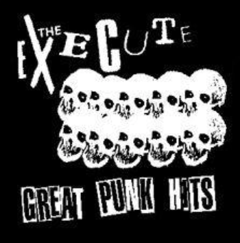 EXECUTE - Great Punk Hits - Back Patch